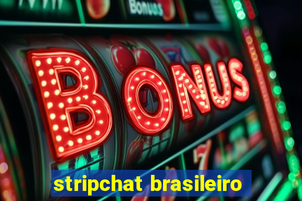 stripchat brasileiro